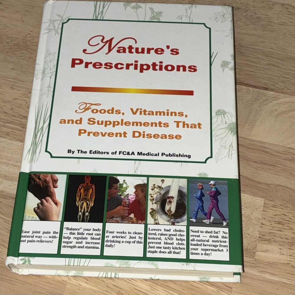 Nature's Prescriptions‎ : Foods, Vitamins and Supplements That Prevent Disease